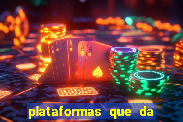 plataformas que da bonus no cadastro e saca no free